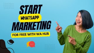 HOW TO DO WHATSAPP MARKETING FOR FREE? | BEST WA SENDER TOOLS 2024