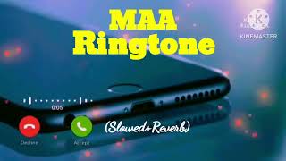 Maa Love (Slowed+Reverb) Watshapp Status Ringtone #maa #ringtone #song