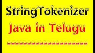 StringTokenizer in Java in Telugu by Kotha Abhishek