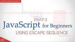 JavaScript Tutorial for Beginners #3-Escape Sequence in Strings