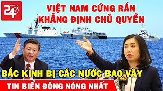 🔥Tin Nóng Biển Đông Mới Nhất 24h | Tin Thời Sự Chính Trị Biển Đông Việt Nam Và Thế Giới