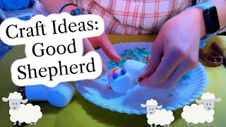 Craft Ideas: Good Shepherd (John 10:11-18)
