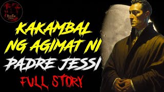 KAKAMBAL NG AGIMAT NI PADRE JESSI FULL VERSION