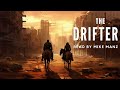 the drifter version read by mike manz post apocalyptic thriller freeaudiobooksonyoutube