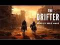 THE DRIFTER | Version read by Mike Manz | Post-Apocalyptic Thriller #freeaudiobooksonyoutube