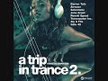 a trip in trance 2 cd1 mixed by darren tate