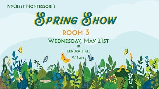 Room 3 Spring Show 2025