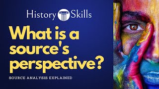 How do you determine a  source's perspective?