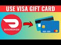 How To Use Visa Gift Card On Doordash