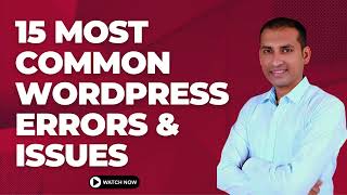15 Most Common WordPress Errors & Issues