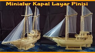 Kapal Layar Pinisi, Kapal Khas Indonesia Dari Stik Es Krim ~ Pinisi Ship Using Ice Cream Sticks