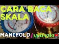 CARA MEMBACA TEKANAN DAN SUHU FREON DI MANIFOLD / ANALYZER