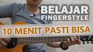 Belajar Fingerstyle 10 Menit PASTI BISA !!!
