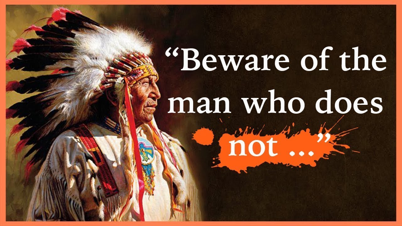 These Native American Proverbs Are Life Changing. Words That Will Touch ...