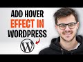 How to Add Hover Effects in WordPress (2026) ✅