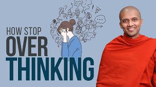 How Stop Over Thinking  | Buddhism In English