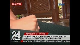 17-anyos na babae, pinaghubad at hinipuan umano ng mga pulis sa gitna ng buy-bust operation