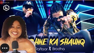 RAFTAAR , BRODHA V - Naachne ka Shaunq| REACTION #brodhav #raftaar