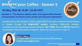 #ENRIITCyourCoffee S5:E3 “The Neutron Quality Label (R)”