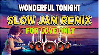 SWEET LOVE SLOW JAM REMIX 2023 . WONDERFUL TONIGHT . NONSTOP LOVE SONGS BATTLE MIX COLLECTION