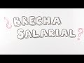 Brecha Salarial... ¿Es real?