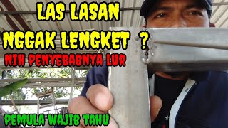 MENGAPA HASIL LAS LASANNYA NGGAK LENGKET ? ( lengket sikit doang) @Ijan koreh koreh