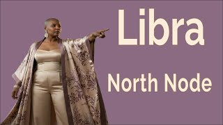 Libra North Node Through the Houses (Karmic Lesson in Balance and Cooperation)