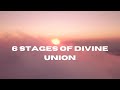 6 stages of divine union 💖