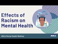 Effects of Racism on Mental Health | Mental Health Webinar