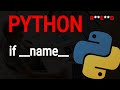 Why You Must Use Python if main, if name == main?