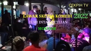 DIKIR BARAT-LAWAK KOMEDI MOKYAM BERSAMA JEMI INTAN BERLIAN