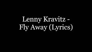 Lenny Kravitz - Fly Away (Lyrics HD)