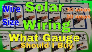 Solar Wiring - What Wire Size do I buy - What Wire Gauge Do I need - Prevent Wire Overheating