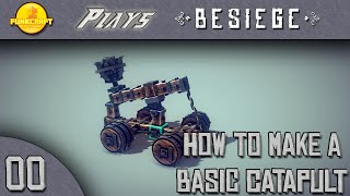 Besiege: Basic Catapult