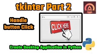 Python GUI Creation | Tkinter Library | Desktop Application using Python Part 2