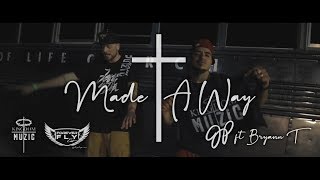 JP got SAVED ft Bryann T - Made A Way (Official Music Video)