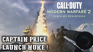 Modern Warfare 2: Campaign Remastered - Captain Price Launching Nuke