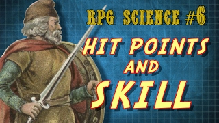 RPG Science #6: Hit Points and Skill