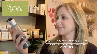 Éminence Organic Charcoal Exfoliating Gel Cleanser. How to use, apply and get the most from it.