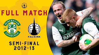 Hibernian 4-3 Falkirk (AET) | One of the Greatest Cup Comebacks! | 2012-13 Scottish Cup Semi-Final