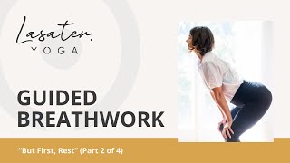 Guided Breathwork (But First, Rest)