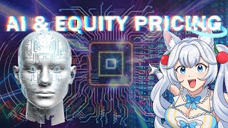 AI And The Dangers of Equity Pricing