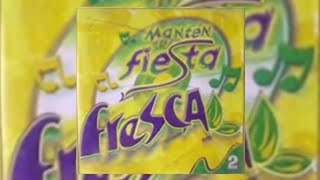 Mantén Tu Fiesta Fresca Vol.2 Éxitos