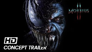 Morbius 2 with Venom ? | 2023/24 | Jared Leto, Tom Hardy | CONCEPT - FAN TRAILER