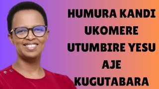 TUMBIRA YESU WENYINE NIHO GUTABARWA KWAWE KURI  ||  INYIGISHO NZIZA YA Pst. Hortense MAZIMPAKA