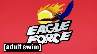 Eagle Force | Robot Chicken | Adult Swim