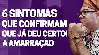 6 Sintomas que amarracao esta pegando na pessoa amada