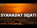 1 Jam Syahadat Sejati [2022] #ruqyah #ilmuhikmah #meditation #syahadat