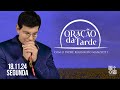 ORAÇÃO DA TARDE | 18/11/2024