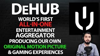 DEHUB WORLD FIRST ALL IN ONE ENTERTAINMENT AGGREGATOR PROUCING OUR OWN ORGINAL MOTION PICTURE GAMING